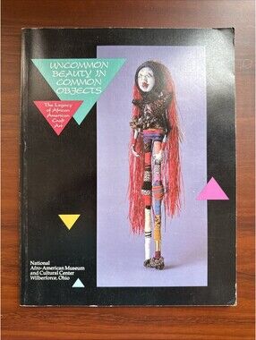 Uncommon Beauty in Common Objects The Legacy of African American Nkiru Nzegwu